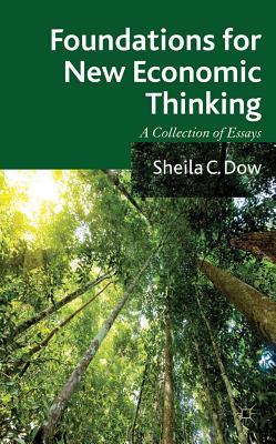 Foundations for New Economic Thinking: A Collection of Essays Cover Image