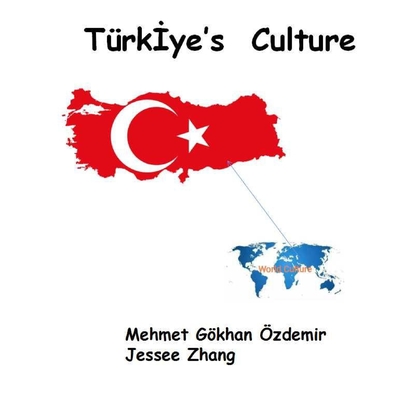 Türkİye's Culture (World Culture #5) By Jessee Zhang, Mehmet Gökhan Özdemir Cover Image