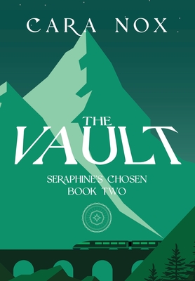 The Vault (Seraphine's Chosen #2)