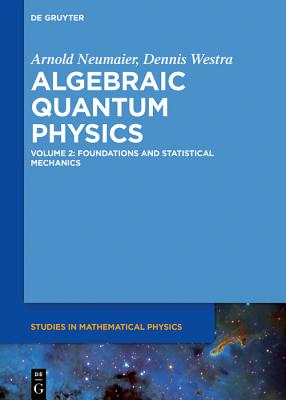Quantum Mechanics Via Lie Algebras (de Gruyter Studies in Mathematical Physics) Cover Image