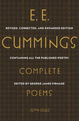 E. E. Cummings: Complete Poems, 1904-1962 (Liveright Classics)