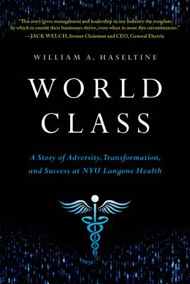 World Class: A Story of Adversity, Transformation, and Success at NYU Langone Health Cover Image