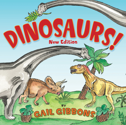Dinosaurs! (New & Updated) Cover Image