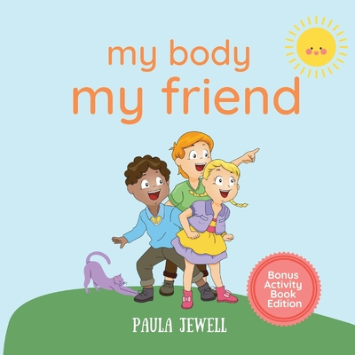 My Body, My Friend By Paula Jewell Cover Image