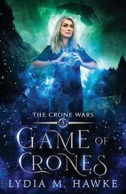 Game of Crones (The Crone Wars #3)