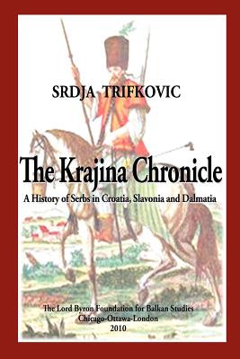 The Krajina Chronicle By Srdja Trifkovic, Michael M. Stenton (Afterword by) Cover Image
