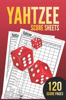 Yahtzee Score Sheets 120 Yahtzee Score Sheet Game Record Score Keeper Book Dice Board Game Yahtzee Score Sheets Yatzee Score Pads Y Paperback The Book Stall