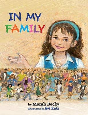 In My Family By Rebecca Perlowitz, Morah Becky, Avi Katz (Illustrator) Cover Image