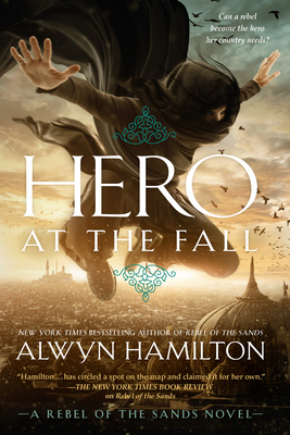 Cover for Hero at the Fall (Rebel of the Sands #3)