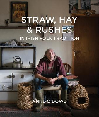 洋書 Straw, Hay & Rushes in Irish Folk Trad Straw, Hay & Rushes in Irish Folk Tradition (Hardcover) | Head