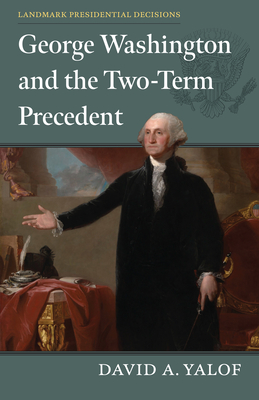 George Washington and the Two-Term Precedent Cover Image