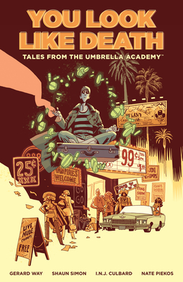 Tales from the Umbrella Academy: You Look Like Death Volume 1 By Gerard Way, Shaun Simon, Ian Culbard (Illustrator), Nate Piekos (Illustrator), Gabriel Ba (Illustrator) Cover Image