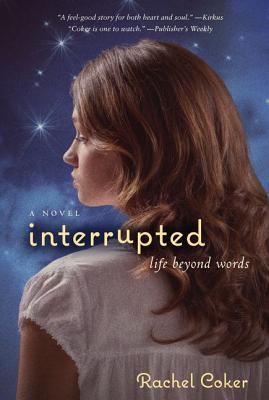 Interrupted: A Life Beyond Words [Delete 'A' - MM] By Rachel Coker Cover Image