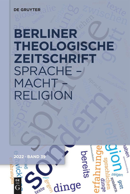 Sprache - Macht - Religion (Berliner Theologische Zeitschrift #39)