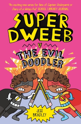 Super Dweeb Vs the Evil Doodler Cover Image
