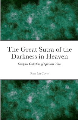 The Great Sutra of the Darkness in Heaven: Complete Collection of Spiritual Texts Cover Image