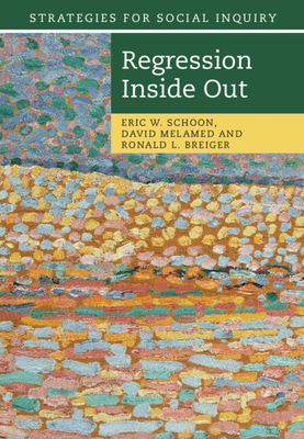Regression Inside Out (Strategies for Social Inquiry) Cover Image