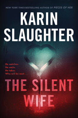 The Silent Wife: A Will Trent Thriller Cover Image