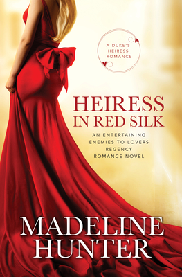 Heiress in Red Silk: An Entertaining Enemies to Lovers Regency Romance Novel Cover Image