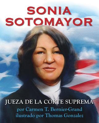 Sonia Sotomayor (Spanish Edition): Jueza De La Corte Suprema ...