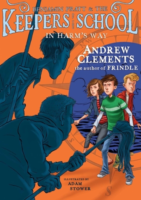 In Harm's Way (Benjamin Pratt and the Keepers of the School #4) Cover Image