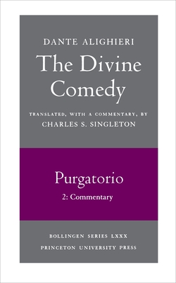 The Divine Comedy, II. Purgatorio, Vol. II. Part 2: Commentary Cover Image