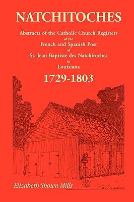 Natchitoches 1729-1803: Abstracts