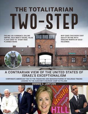 The Totalitarian Two-Step: A Contrarian View of the United States of Israel's Exceptionalism Cover Image