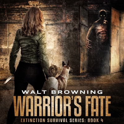 Warrior's Fate Lib/E (Extinction Survival Series Lib/E)