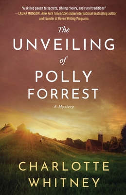 Cover for The Unveiling of Polly Forrest