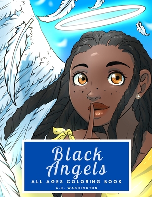 Black Angels: All Ages Coloring Book By A. C. Washington Cover Image