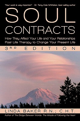 Soul Contracts: How They Affect Your Life and Your Relationships - Past Life Therapy to Change Your Present Life Cover Image