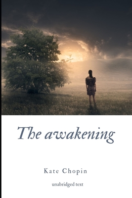 The Awakening A Novel By Kate Chopin Brookline Booksmith