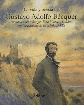 La Vida y Poesia de Gustavo Adolfo Becquer Cover Image