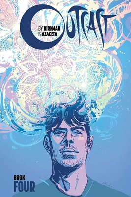 Cover for Outcast by Kirkman & Azaceta, Book 4