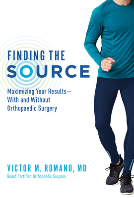 Finding the Source: Maximizing Your Results--With and Without Orthopaedic Surgery Cover Image