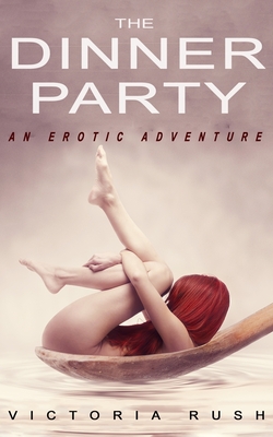 The Dinner Party: An Erotic Adventure (Lesbian Voyeur Erotica) (Jade's Erotic Adventures #1)