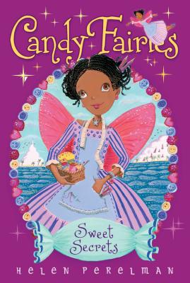 Cover for Sweet Secrets (Candy Fairies #15)