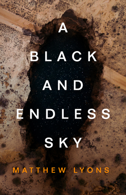 A Black and Endless Sky By Matthew Lyons Cover Image