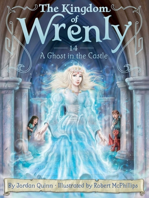 A Ghost in the Castle (The Kingdom of Wrenly #14) Cover Image