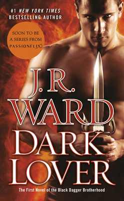 Dark Lover: The First Novel of the Black Dagger Brotherhood cover