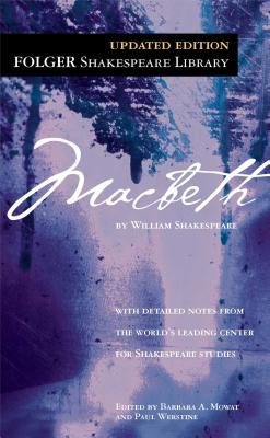 Macbeth (Folger Shakespeare Library) By William Shakespeare, Dr. Barbara A. Mowat (Editor), Paul Werstine, Ph.D. (Editor) Cover Image