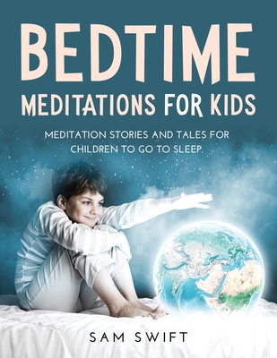 Bedtime Meditations for Kids: Meditation Stories and Tales for Children to Go to Sleep. Cover Image