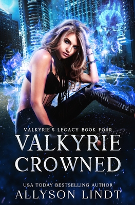 Valkyrie Crowned By Allyson Lindt Cover Image