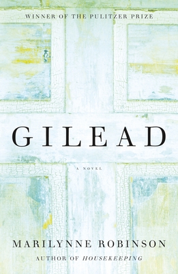 Gilead (Oprah's Book Club): A Novel Cover Image