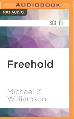 Freehold By Michael Z. Williamson, Molly Elston (Read by) Cover Image
