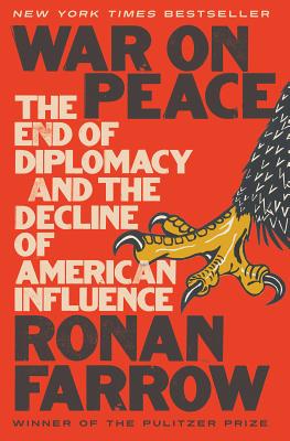 War on Peace: The End of Diplomacy and the Decline of American Influence Cover Image