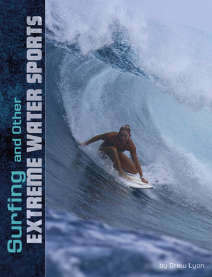 Surfing and Other Extreme Water Sports By Drew Lyon Cover Image