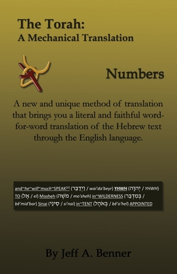 The Torah: A Mechanical Translation - Numbers By Jeff A. Benner Cover Image