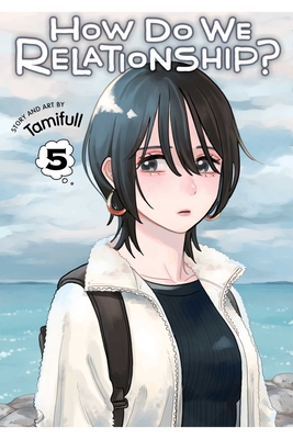 How Do We Relationship?, Vol. 5 By Tamifull Cover Image